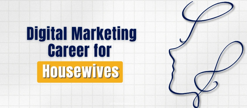Digital Marketing For Housewives